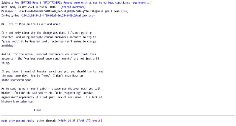 Linus最新言论引起开源社区质疑和严厉批评以“Linux之父”著称的Linus Torvalds在回应对于俄罗斯开发者不恰当处理的言论中被认为选择了最不恰当的方式回应质疑——攻击、侮辱和诋毁寻求他发声的开发者，以下引述原文：It's entirely clear why the change was done, it's not getting reverted, and using multiple random anonymous accounts to try to 